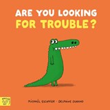 Are You Looking for Trouble? - Michael Escoffier - 9781917366595