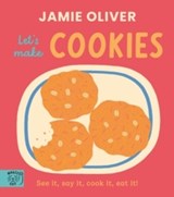 Jamie Oliver: Let's Make Cookies - Jamie Oliver - 9781917366670