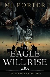 The Eagle Will Rise - Mj Porter - 9781917374347