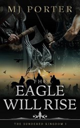The Eagle Will Rise - MJ Porter - 9781917374378