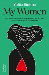 My Women - Yuliia Iliukha - 9781917378284