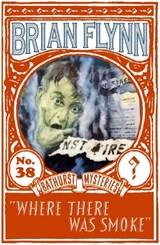 Where There Was Smoke: An Anthony Bathurst Mystery - Brian Flynn - 9781917382120