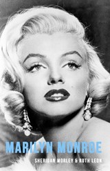Marilyn Monroe - Sheridan Morley ; Ruth Leon - 9781917382281