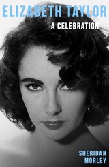 Elizabeth Taylor - Sheridan Morley - 9781917382304