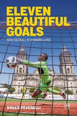 Eleven Beautiful Goals - Roger Peverelli - 9781917391818