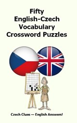 Fifty English-Czech Vocabulary Crossword Puzzles - Keith Lucas - 9781917405362
