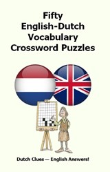 Fifty English-Dutch Vocabulary Crossword Puzzles - Keith Lucas - 9781917405386