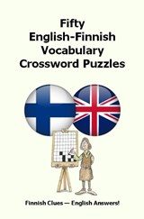Fifty English-Finnish Vocabulary Crossword Puzzles - Keith Lucas - 9781917405393