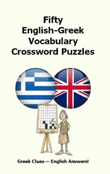 Fifty English-Greek Vocabulary Crossword Puzzles - Keith Lucas - 9781917405416