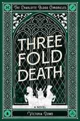 Threefold Death - Victoria Dowd - 9781917415224
