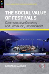 The Social Value of Festivals - Barbara Maussier - 9781917433846