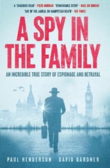 A Spy in the Family - Paul Henderson ; David Gardner - 9781917439534