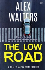 The Low Road - Alex Walters - 9781917449632