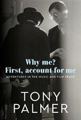 Why Me? First, Account for Me - Tony Palmer - 9781917458948