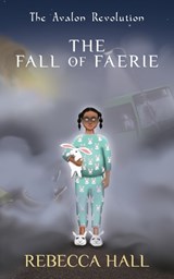 The Fall of Faerie - Rebecca Hall - 9781917507004