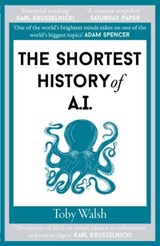 The Shortest History of AI - Toby Walsh - 9781917532112