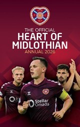 Hearts FC Official Annual 2026 - Heart of Midlothian FC - 9781917538411