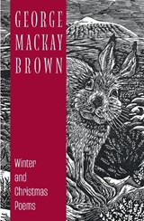 Winter & Christmas Poems - George Mackay Brown - 9781917543064