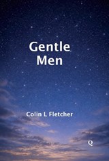 Gentle Men - Colin Fletcher - 9781917562225