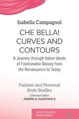 Che Bella! Curves and Contours - Isabella Campagnol - 9781917566032