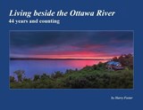 Living beside the Ottawa River - Harry Foster - 9781917613705