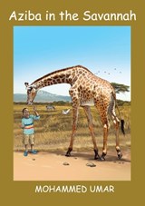 Aziba in the Savannah - Mohammed Umar - 9781917632263