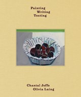 Painting Writing Texting - Chantal Joffe - 9781917651301