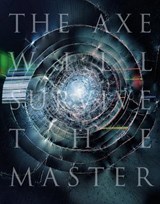 The Axe Will Survive the Master - Matthew Connors - 9781917651455