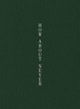 How About Never - Jerry Hsu - 9781917651684