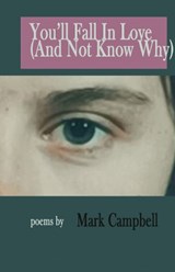 You'll Fall in Love (And Not Know Why) - Mark Campbell - 9781917673259