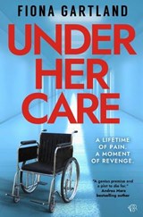 Under Her Care - Fiona Gartland - 9781917705783