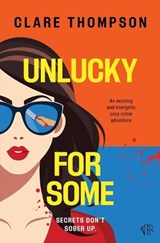 Unlucky for Some - Clare Thompson - 9781917705851