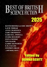 Best of British Science Fiction 2025 - Lavie Tidhar ; Anne Charnock - 9781917735216