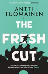 The Fresh Cut - Antti Tuomainen - 9781917764537