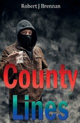 County Lines - Robert J Brennan - 9781917778602