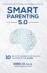 Smart Parenting 5.0 - George Lee - 9781917804844