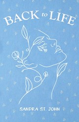 Back To Life - Sandra St John - 9781917829069