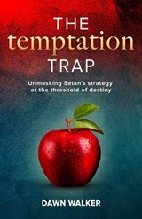 The Temptation Trap - Dawn Walker - 9781917829212
