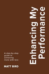 Enhancing My Performance - Matt Bird - 9781917829366