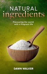 Natural Ingredients - Dawn Walker - 9781917829397