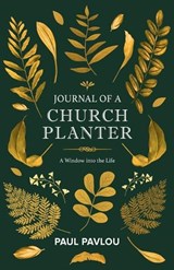 Journal of a Church Planter - Paul Pavlou - 9781917829717