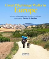 Great Pilgrimage Walks in Europe - Nicole Bukaty - 9781917879095