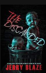The Discarded - Jerry Blaze - 9781917885843