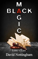 Black Magic - David Nottingham - 9781917938037