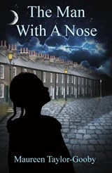 The Man With A Nose - Maureen Taylor-Gooby - 9781917938341