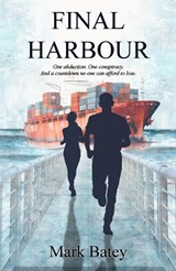 Final Harbour - Mark Batey - 9781917938556