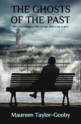 The Ghosts Of The Past - Maureen Taylor-Gooby - 9781917938617