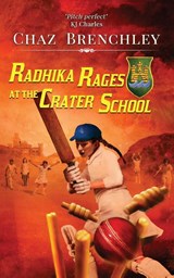 Radhika Rages at the Crater School - Chaz Brenchley - 9781917950015