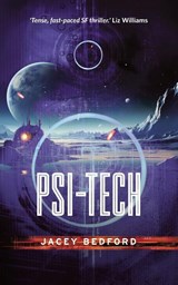 Psi-Tech - Jacey Bedford - 9781917950374