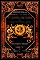 A Trilogy, The Bridge of Possibility - Geoffrey Loveday - 9781917978125